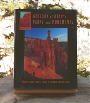 Geology of Utah's Parks and Monuments - OUT OF PRINT