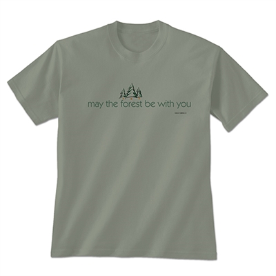 "May The Forest Be With You" T-Shirt