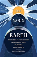 SUN MOON EARTH The History of Solar Eclipses